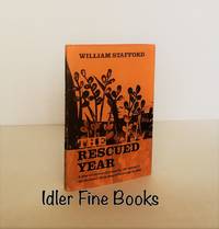 The Rescued Year by Stafford, William - 1966