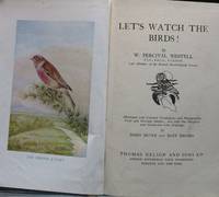 Let's Watch the Birds! by Percival W Westell - Hardcover - 1946 - from Raffles Bookstore (SKU: V49)