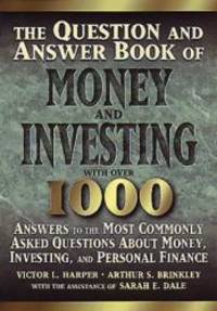 The Question and Answer Book of Money and Investing
