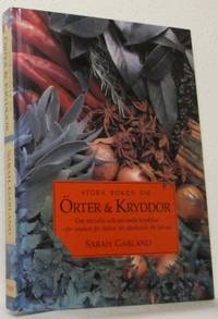 Stora boken om örter & kryddor. Om att odla och…