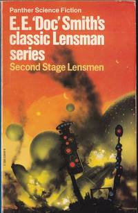 Second Stage Lensman (Lensman Series) by Smith, E.E. "Doc - 1973