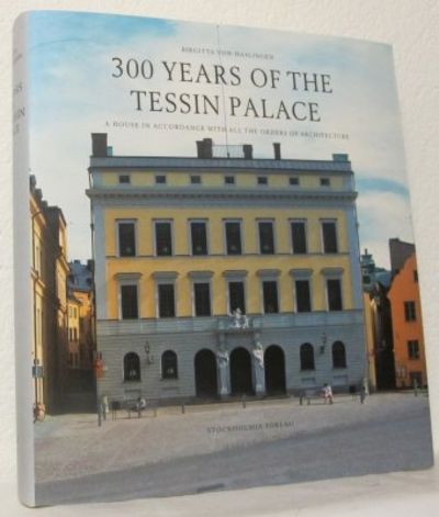 300 Years of the Tessin Palace. A House in…