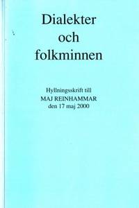Dialekter och folkminnen. Hyllningsskrift till…