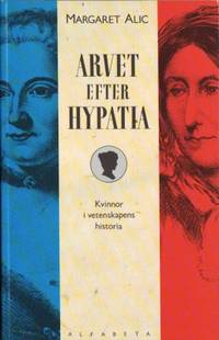 Arvet efter Hypatia. Historien om kvinnliga…