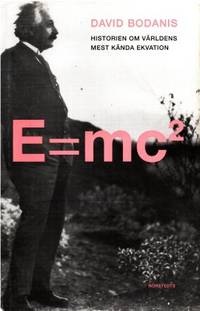 E = mc2. Historien om världens mest kända…