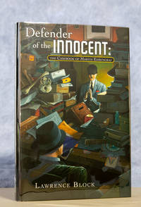 Defender of the Innocent: by Lawrence Block - First Subterranean Press Edition - 2014 - from Christopher Morrow. Bookseller (SKU: 0001699)