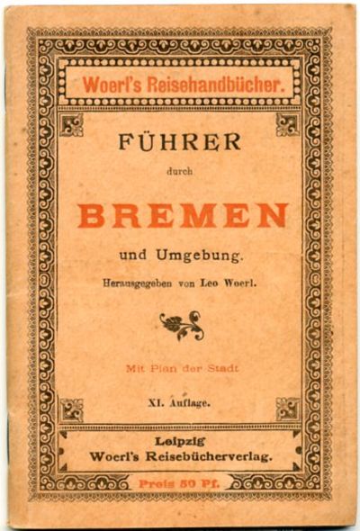 Führer durch Bremen und Umgebung. Herausgegeben…