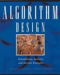 Algorithm Design : Foundations, Analysis, and Internet Examples