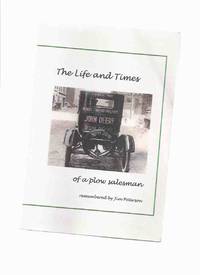 cover of The Life and Times of a Plow Salesman -by Jim Peterson -a Signed Copy ( John Deere Company related)