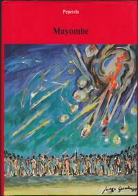 Mayombe by Pepetela; Artur Carlos MaurÃ­cio Pestana dos Santos; Michael Wolfers (translator) - 1982