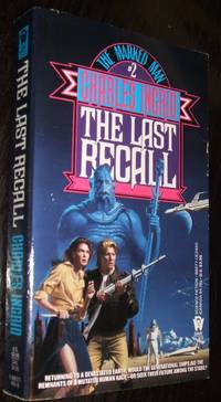The Marked Man 2 The Last Recall by Charles Ingrid - Paperback - first thus - 1991 - from biblioboy (SKU: 94619)