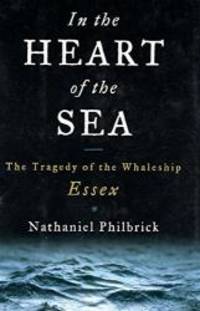 image of In the Heart of the Sea: The Tragedy of the Whaleship Essex