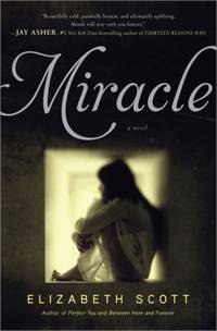 Miracle by Elizabeth Scott - 2012