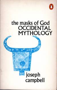 Occidental Mythology: The Masks of God (Volume III)