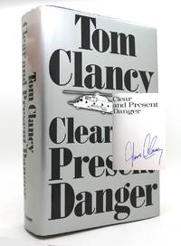 CLEAR AND PRESENT DANGER Signed 1st