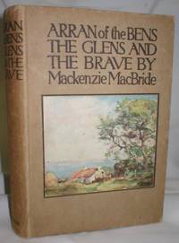 Arran of the Bens by MacBride, Mackenzie - 1911