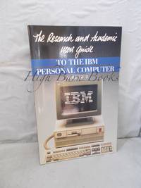 The Research and Academic Users' Guide to the IBM Personal Computer Volume 2