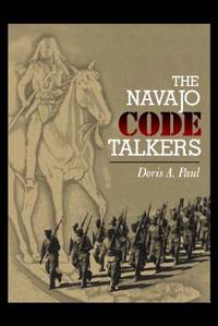 The Navajo Code Talkers (25th Anniversary Edition)