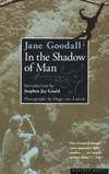 In the Shadow of Man by Jane Goodall - 2000-08-05