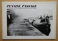 Pennine Passage: A History of the Huddersfield Narrow Canal. by Michael & Peter Fox - Paperback - First Edition - 1988 - from N. G. Lawrie Books. (SKU: 47553)