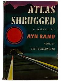 Atlas Shrugged by Leonard Ayn; Peikoff - Hardcover - 3rd Printing - 1957 - from Yesterday's Muse Books (SKU: 2324565)