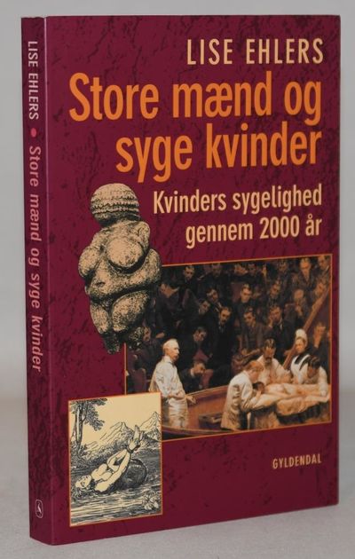 Store mænd og syge kvinder - kvinders sygelighed…