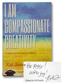 I Am Compassionate Creativity: 111 Stories from Preschool to Providence