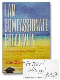 I Am Compassionate Creativity: 111 Stories from Preschool to Providence