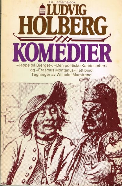 Komedier. Med Wilhelm Marstrands tegninger.