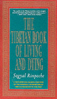cover of The Tibetan Book of Living and Dying: A New Spiritual Classic from One of the Foremost Interpreters of Tibetan Buddhism to the West