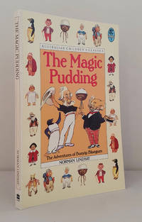 The Magic Pudding - being the adventures of Bunyip Bluegum and his Friends Bill Barnacle & Sam Sawnoff