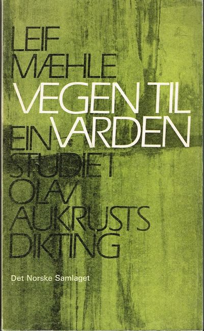 Vegen til varden. En studie i Olav Aukrusts…