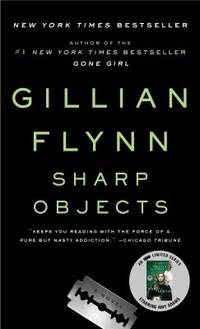 Sharp Objects by Flynn, Gillian - 2007