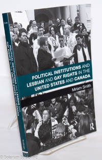 cover of Political Institutions and Lesbian & Gay Rights in the United States & Canada