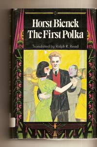 First Polka by Ralph R. Rea (translator) Horst - 1st Edition - 1984 - from Bytown Bookery (SKU: 5177)