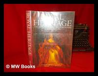cover of Royal Heritage : the Story of Britain's Royal Builders and Collectors / by J. H. Plumb