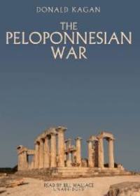 The Peloponnesian War by Donald Kagan - 2010-04-05