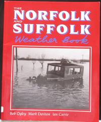 The Norfolk and Suffolk Weather Book (Country Weather) by Mark Ian; Davison - Paperback - 1st Edition - 1993 - from Raffles Bookstore (SKU: Br33)