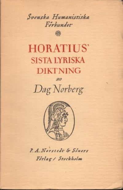 HORATIUS' SISTA LYRISKA DIKTNING.