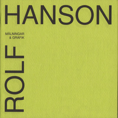 ROLF HANSON: MÅLNINGAR & GRAFIK 1990-91.