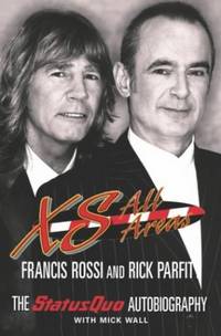 XS All Areas: The Status Quo Autobiography