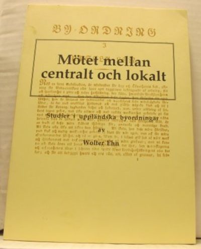 Mötet mellan centralt och lokalt. Studier i…