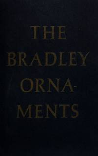 Experiments with the Bradley Combination Ornaments (Cover title: The Bradley Ornaments)