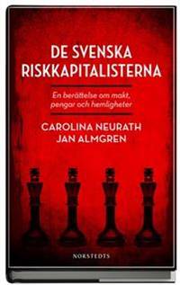 De svenska riskkapitalisterna. En berättelse om…