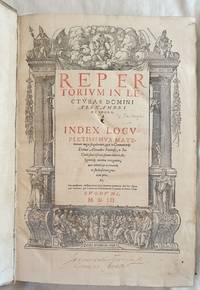 REPERTORIUM IN LECTURAS DOMINI ALEXANDRI DE IMOLA unito a ALEXANDER IMOLENSIS IN PRIMAM ET SECUNDAM DIGESTI VETERIS PARTEM COMMENTARIORUM ALEXANDRI TARTAGNI IMOLENSIS