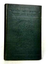 Poems; Including Underwoods, Ballads, Songs of Travel by Robert Louis Stevenson - 1914