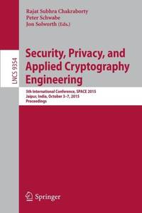 Security, Privacy, and Applied Cryptography Engineering : 5th International Conference, SPACE...