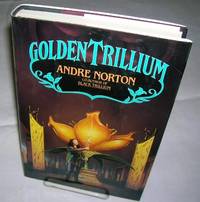 GOLDEN TRILLIUM  (World of the Three Moons, Bk. 3)