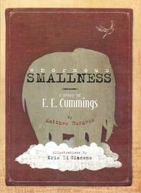 Enormous Smallness: A Story of E. E. Cummings