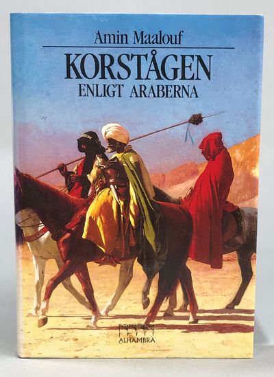 Korstågen enligt araberna. Översättning av Line…